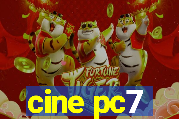 cine pc7